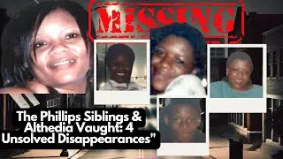 Unsolved Tulsa Disappearances: The Phillips Siblings and Althedia Vaught