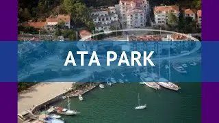 ATA PARK 3* Турция Фетхие обзор &ndash; отель АТА ПАРК 3* Фетхие видео обзор