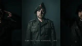 Dimme feat. Vasko Atanasovski - Mar&scaron;