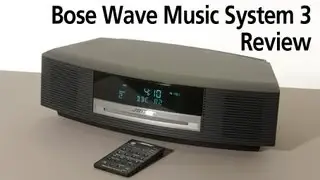 Bose Wave Music System 3 Review
