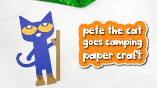 Pete The Cat Goes Camping Craft For Kids