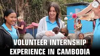Volunteer Internship Experience in Cambodia