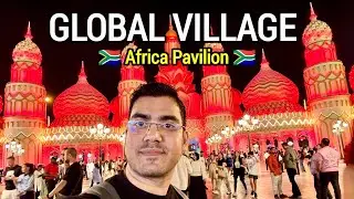 AFRICA PAVILION | GLOBAL VILLAGE 2025 | Season 30 | Ep-11 | Dubai ⁨@ShakirRazaVlogs