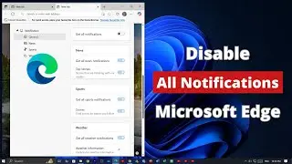 How to Disable All Notifications on Microsoft Edge