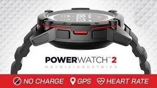 Smartwatch Powered by You, MATRIX PowerWatch 2 |The world's powerful smartwatch never have to charge