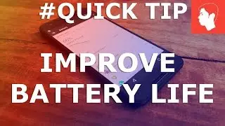 One Quick Tip to Improve Battery Life on Android Nougat 7.1/Almost any Android (Nexus 6P)