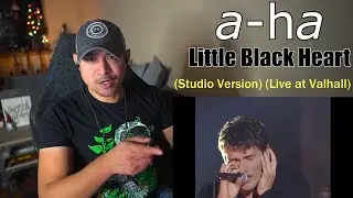 a-ha - Little Black Heart (Studio Version & Live at Valhall) (Reaction/Request)
