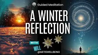 ❄️ Winter Reflection | A Guided Meditation 🧘