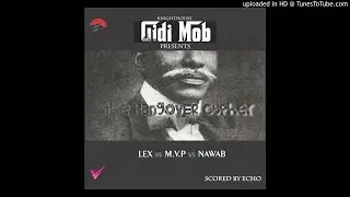 KnightHouse Presents Gidimob - The Hangover Cypher ft. LEX, MVP & Nawab