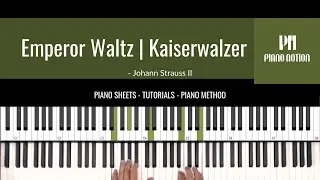 Emperor Waltz - Johann Strauss II  (Sheet Music - Piano Solo Tutorial - Piano Notion Method Book 4)