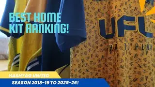 Ranking BEST Hashtag United's HOME Kit!