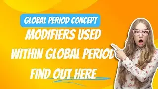 Global Period concept and Modifiers use within global period in  Medical coding