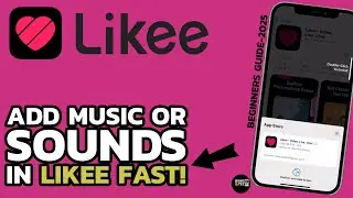 How to Add Music or Sounds to Your Likee Videos &ndash; Step-by-Step Guide