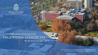 CEREMONIA DE TITULACIÓN DE INGENIERÍA COMERCIAL