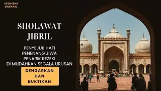 Sholawat Nabi Penenang Hati | Dzikir Cinta Rasulullah ﷺ Sholawat Jibril Merdu | Pembuka Pintu Rezeki