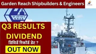 Garden Reach Shipbuilders Dividend | GRSE Q3 results | GRSE Share Latest News @stocksynergy