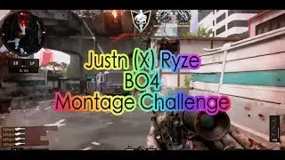 Bigs - @JUSTNUTTN (X) @OG_RYZE BO4 Montage Challenge #XMC