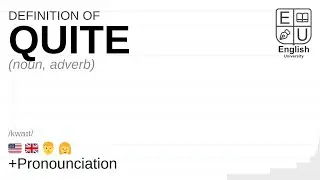 QUITE meaning, definition & pronunciation | What is QUITE? | How to say QUITE