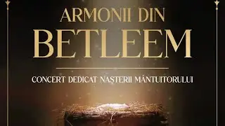 Armonii din Betleem | Concert | Corul și Orchestra SIGNUM | 2024