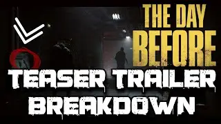 The Day Before Mega Event Trailer And Breakdown