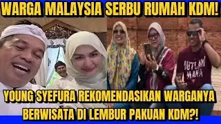 VIRAL! RAMAI-RAMAI WARGA MALAYSIA SERBU RUMAH KDM DAN TERNYATA REKOMENDASI DARI YOUNG SYEFURA?!