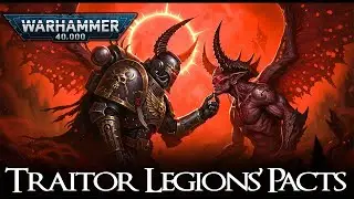 The Traitor Legions&rsquo; Pacts &ndash; Betrayals and Alliances of the Heresy Lore To Sleep To