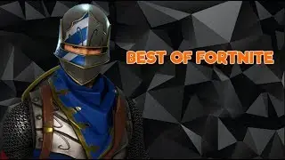 Best of Fortnite 