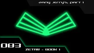 Zany Jerry's, Part 1 | ZETAR Episode 83