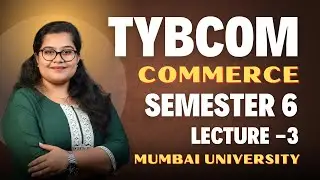 TYBCOM Semester 6 Commerce Lecture 3 | Importance of HRM  | University of Mumbai 2025