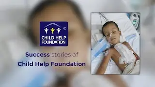 Success Stories of Child Help Foundation