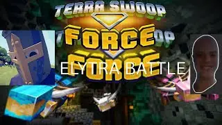 Squire vs Deathlake Elytra Battle | Terra Swoop Force