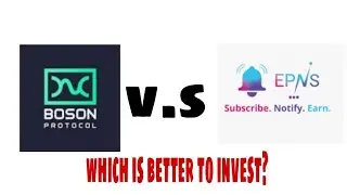 EPNS  PUSH $ TOKEN    V.S   BOSON PROTOCOL  !   WHICH BETTER TO INVEST ?  FULL COMPARISON