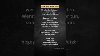 Vom Tun zum Sein. #achtsamkeit #seinsmodus #innerefrieden #selbstfindung #psychologie