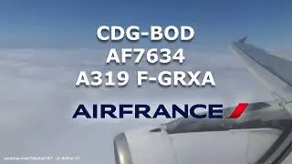 AIR FRANCE A319│Clouds surfing & Landing at Bordeaux Merignac