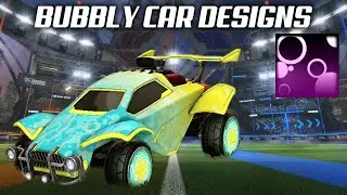 Bubbly Car Designs - Rocket League