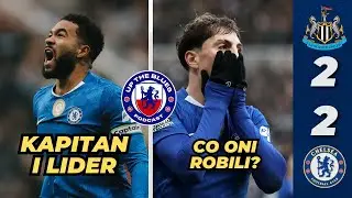 REMIS NA TRUDNYM TERENIE. CHELSEA ZROBIŁA COMEBACK | Newcastle 2:2 Chelsea