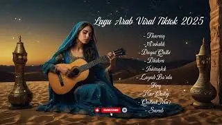 Top Lagu Arab Viral TikTok | Kumpulan Musik Arab Terbaik 🎶 الأغاني العربية