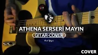 Athena - Serseri Mayın (Gitar Cover)