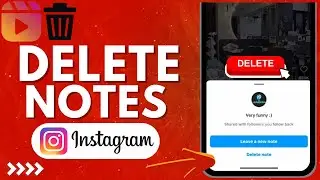 How to DELETE NOTES on Posts/Reels Instagram (Full Guide)