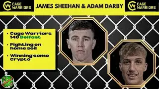 James Sheehan & Adam Darby | Cage Warriors 140 Belfast Countdown | Energized Show