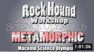 Science Olympiad Rock Hound - Metamorphic Rocks