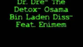 Dr. Dre- Osama Bin Laden diss- Feat. Eminem