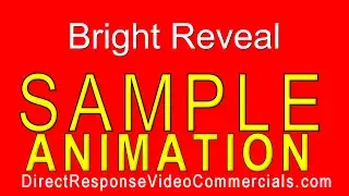 Direct Response Video Commercials Bright Reveal Animation