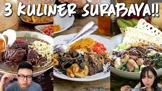 3 Kuliner Surabaya Yang Harus Dicoba !! Semua Enak Banget !!