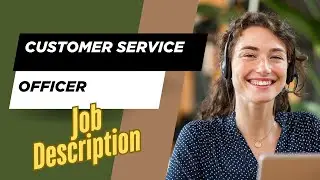 Job description of Customer Service Officer - Role, Responsibilities & Skills