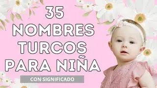 🤩35 HERMOSOS NOMBRES TURCOS para niña🎀