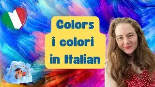 Colors [i colori] in Italiano and English Plus Describing Hair and Eyes I Italian for Beginners