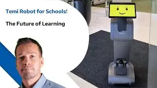 Temi Robot for Schools - The Future of Learning