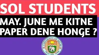 DU SOL SEMESTER EXAM MAY JUNE 2020| DU SOL SEMESTER EXAM POSTPONE 2019