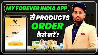 My Forever India App से Products Order कैसे करें ? || How To Order FLP Products? || Gaurav Kumar
